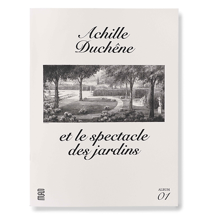 Achille Duchêne et le spectacle des jardins