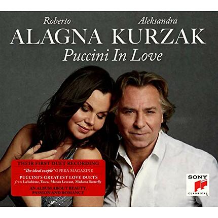 Puccini In Love Roberto Alagna Aleksandra Kurza