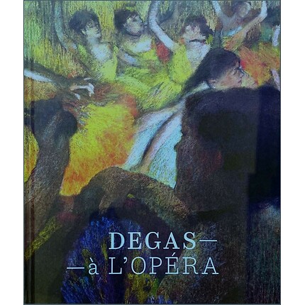 Degas à l'Opéra