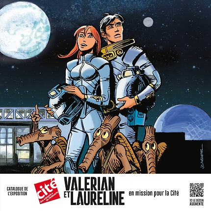 Catalogue de l'exposition Valérian et Laureline en mission pour la Cité