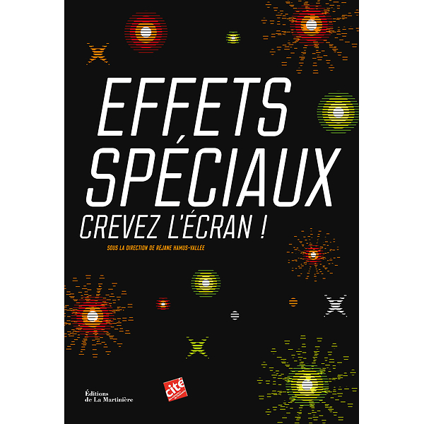 Catalogue de l'exposition "Effets Spéciaux. Crevez l'écran !" à la Cité des Sciences et de l'industrie