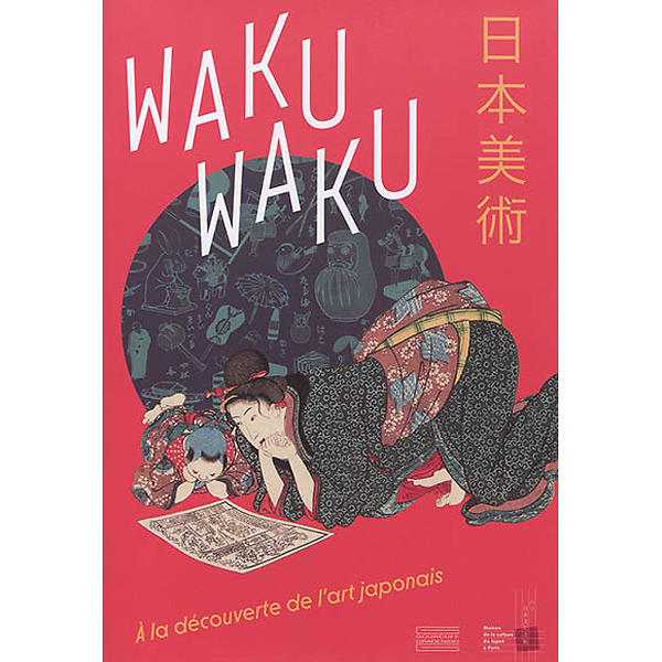 Waku Waku - A la découverte de l'art japonais