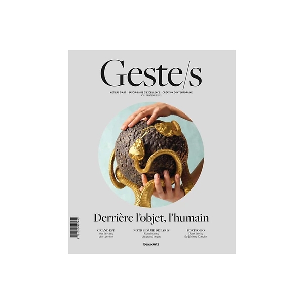 Geste/s N° 1, printemps 2022 Derrière l'objet, l'humain