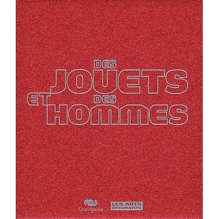 Des Jouets et des Hommes