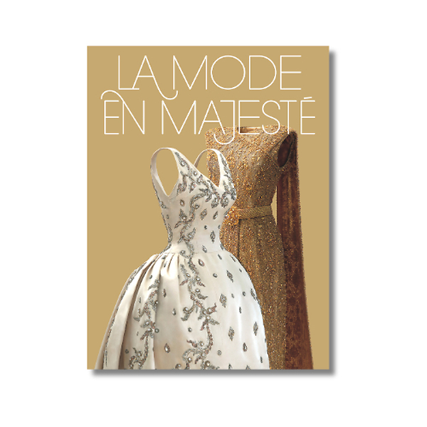 Catalogue - La Mode en majesté: Haute couture et tradition à la cour de Thaïlande