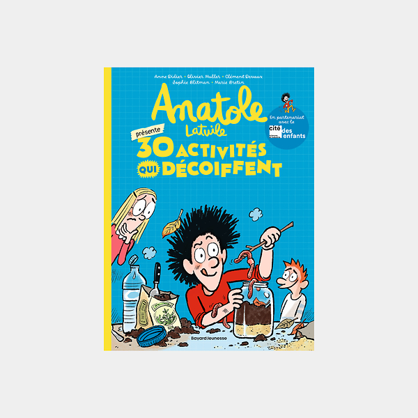 Children's Book - Anatole Latuile Presents: 30 Mind-Blowing Activities