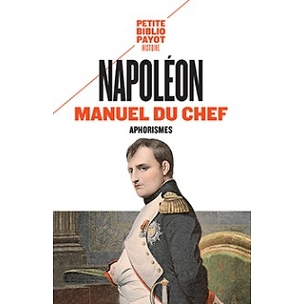 Napoleon Manuel du chef Aphorismes