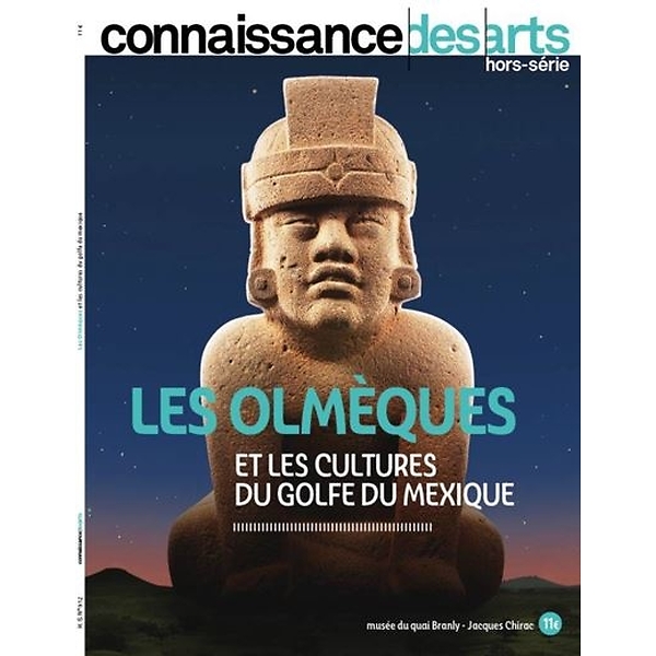 Connaissance des Arts Hors-série : Les Olmèques & les cultures du golfe du Mexique